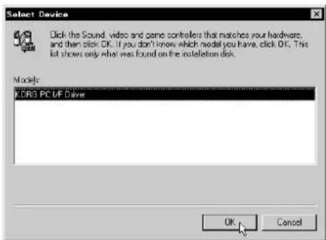 Select Device Click the Sound, video and game controllers that matches your hardware, and then click OK. If you don't know which model you have, click OK. This list shows only what was found on the installation disk. Models: KORG PC/MF Driver OK Cancel