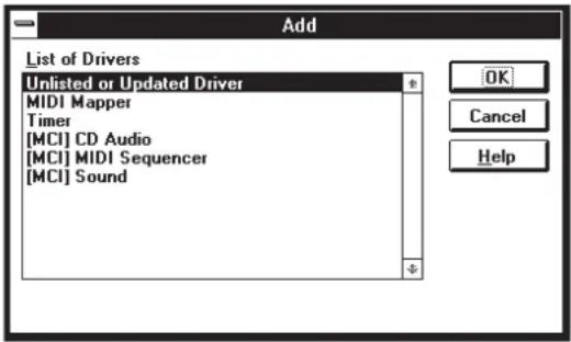 Add List of Drivers Unlisted or Updated Driver MIDI Mapper Timer [MCI] CD Audio [MCI] MIDI Sequencer [MCI] Sound OK Cancel Help