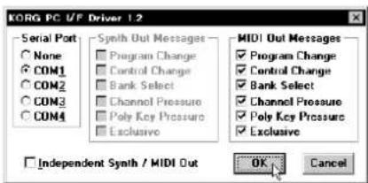 KORG PC I/F Driver 1.2 Serial Port None COM1 COM2 COM3 COM4 Synth Out Messages Program Change Control Change Bank Select Channel Pressure Poly Key Pressure Exclusive MIDI Out Messages Program Change Control Change Bank Select Channel Pressure Poly Key Pressure Exclusive Independent Synth / MIDI Out OK Cancel