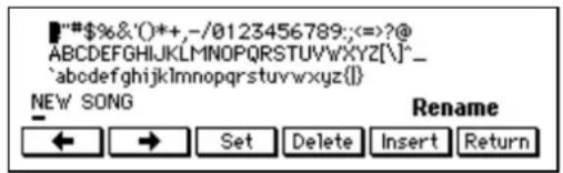 ``$%&()*++,-/0123456789;<=>?@ ABCDEFGHIJKLMNOPQRSTUVWXYZ[^\]^_ `aboveghijklmnopqrstuvwxyz( ) NEW SONG Rename ← → Set Delete Insert Return