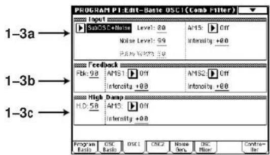 PROGRAM PT:Edit-Basic OSC1(Comb Filter) Input SubOSC+Noise Level: 80 Noise Level: S9 P.8% W.9% S9 AMS: Off Intensity +80 Feedback Fbk: 98 AMS1: Off Intensity +88 AMS2: Off Intensity +88 High Damp H.D: 58 AH3: Off Intensity +88 Program OSC ISC1 CSC2 Noise Disc Control Basic Basic Basic Output Filter