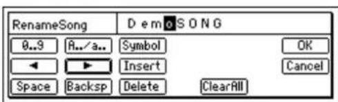 RenameSong D e m o S O N G 0..9 R../a.. Symbol OK ◀ ▶ Insert Cancel Space Backsp Delete ClearAll