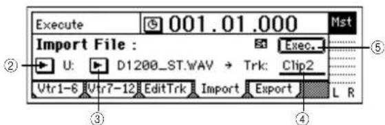 Execute 001.01.000 Mst Import File : Exec. U: D1200_ST.WAV → Trk: Clip2 Vtr1-6 Vtr7-12 EditTrk Import Export L R