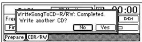 WriteSongToCD-R/RW: Completed. Write another CD? No Yes Prepare CDR/RW
