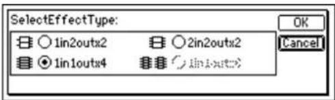 SelectEffectType: ○ 1in2outx2 ○ 2in2outx2 ● 1in1outx4 ○ 1in1outx2 OK Cancel