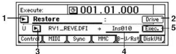 Execute: 001.01.000 Restore : Drive U RV1_REVE.DFI → Ins010 Exec. Control MIDI Sync MMC B-U/Rst DiskUtil 3 4
