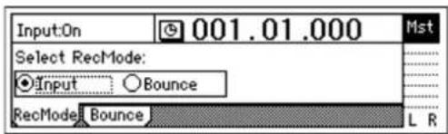 Input:On 001.01.000 Mst Select RecMode: ●Input ○Bounce RecMode Bounce L R