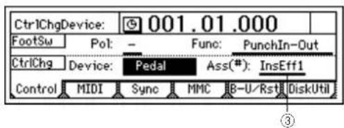 CtrlChgDevice: 001.01.000 FootSw Pol: - Func: PunchIn-Out CtrlChg Device: Pedal Ass(#): InsEff1 Control MIDI Sync MMC B-U/Rst DiskUtil