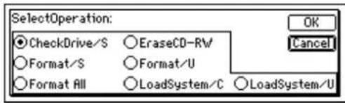 SelectOperation: CheckDrive/S Format/S Format All EraseCD-RW Format/U LoadSystem/C LoadSystem/U OK Cancel