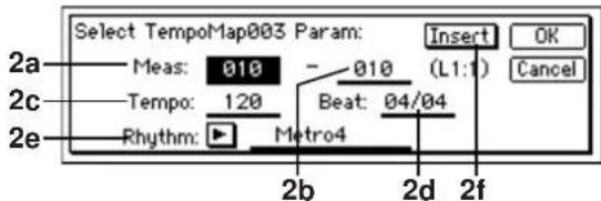Select TempoMap003 Param: 2a Meas: 010 Tempo: 120 Rhythm: Metro4 2b 2d 2f Insert OK Cancel (L1:1)