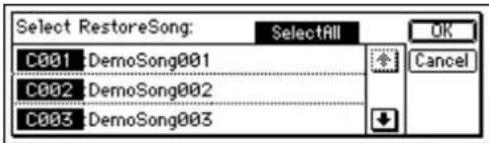 Select RestoreSong: SelectAll C001 DemoSong001 C002 DemoSong002 C003 DemoSong003 OK Cancel