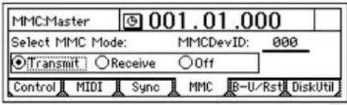 MMC:Master 001.01.000 Select MMC Mode: MMCDevID: 000 ●Transmit ○Receive ○Off Control MIDI Sync MMC B-U/Rst DiskUtil