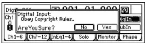 Digital Input: Obey Copyright Rules. Are You Sure? No Yes Init Ch1-6 Ch7-12 InEq1-4 Solo Monitor Phase