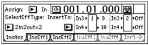 Assign: In 001.01.000 SelectEffType: InsertTo: In3 1 9 In3 2 Off 2in2outx2 In4 18 In4 Off InsAss InsEff1 InsEff2 InsEff1 InsEff2 InsF-