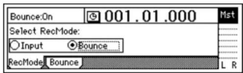 Bounce:On 001.01.000 Mst Select RecMode: Input Bounce RecMode Bounce L R