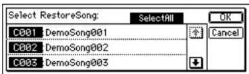 Select RestoreSong: SelectAll C001 DemoSong001 C002 DemoSong002 C003 DemoSong003 OK Cancel