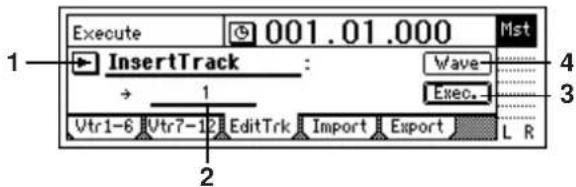 Execute 001.01.000 Mst InsertTrack : Wave → 1 Exec. Vtr1-6 Vtr7-12 EditTrk Import Export L R 1 2