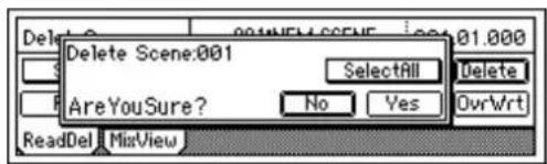 Delete Scene:001 SelectAll Delete Are YouSure? No Yes OvrWrt ReadDel MisView