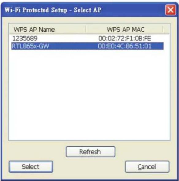 Wi-Fi Protected Setup - Select AP WPS AP Name WPS AP MAC 1235689 00:02:72:F1:0B:FE RTL865x-GW 00:E0:4C:86:51:01 Refresh Select Cancel