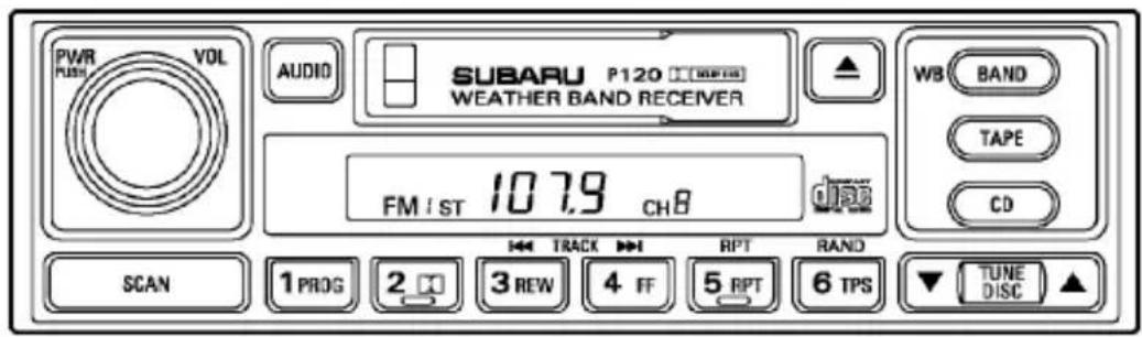 PWR VOL AUDIO SUBARU P120 [MPTA] WEATHER BAND RECEIVER FM / ST 107.9 CH8 WB BAND TAPE CD SCAN 1 PROG 2 📋 3 REW 4 FF 5 RPT 6 TPS ▼ TUNE DISC ▲