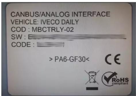CANBUS/ANALOG INTERFACE VEHICLE: IVECO DAILY COD : MBCTRLY-02 SW : CODE : > PA6-GF30< CE RoHS compliant