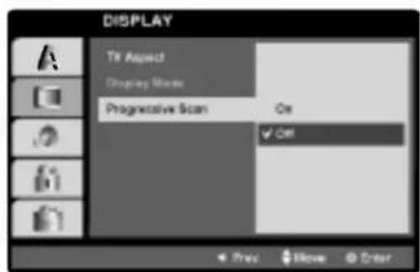 DISPLAY Ttl Aspect Display Mode Progressive Scan On ✓ Off + Prev < Remove < Clear