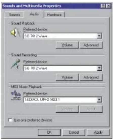 Sounds and Multimedia Properties Sounds Audio Hardware Sound Playback Preferred device 56.7012Wave Volume Advanced Sound Recording Preferred device 56.7012Wave Volume Advanced MIDI Music Playback Preferred device: 1.EDBROL UM-2 MDX1 Volume Apply Use only preferred devices OK Cancel Apply