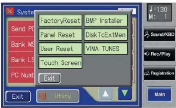 FactoryReset BMP Installer Panel Reset DiskToExtMem User Reset VIMA TUNES Touch Screen Exit Send PC Bank MS Bank LS PC Numb Exit Utility J=130 M: 1 Sound/KBD Rec/Play Registration Main