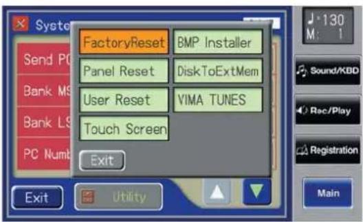 FactoryReset BMP Installer Panel Reset DiskToExtMem User Reset VIMA TUNES Touch Screen Exit Send PC Bank MS Bank LS PC Numb Exit Utility 130 M: 1 Sound/KBD Rec/Play Registration Main