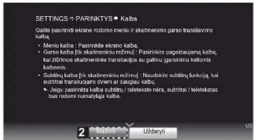 SETTINGS - PARINKTYS ● Kalba Gatte pasirnidi ekranė rodomo meniu ir skaitmeninio parso translavinimo kalba. • Menu kalba : Pasirinkite ekranė kalba. • Garso kalba [tik skaitmeniniu režimu] : Pasirinkite pagedaujama kalba, kai 2f3rinos skaitmeninės transladijce su galimu garsininu keltonis kalbonis. • Subtilny kalba [tik skaitmeniniu režimu] : Naudekke subtilny funkcija, kai sutitrai transluqami ovem ar daugia kalba. • Jegu pasirinkta kalba subtilny / teletexito nėra, subitrai / teletekstas bus rodorni numatylaja kalba.