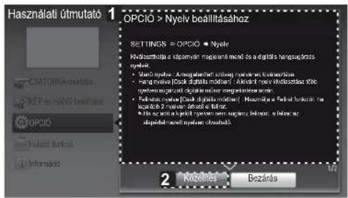 Használati útmutató OPCIO > Nyelv beállításához SETTINGS = OPCIO • Nyelv Nékcsztatás a sepsénvár megapérő mező da a digitás és hengsagárás nyelv • Manú nyelv: Amegazatott szérség nyelv és konsztatás • Hang művele (főkó digitás módiart) • Ákseltő neve hékesztatás ákó nyelv megapérő mező mező megakénekeles szérs • Fátások, neve (főkó digitás módiart) • Hesztatás és Fátás szétés na kojációs 2 nyelv átóló el fejér. • Ha je neve a sepsén výem ne sepírez belérő, si fátás ne se sepsénb neve nyelv bezárás 2 Kozérítás Bezárás