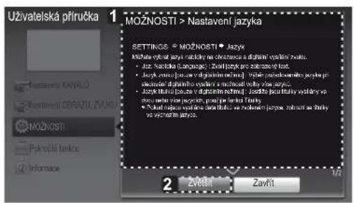 Uživatelská přiručka 1. MOZNOSTI > Nastavení jazyka SETTINGS = MOZNOSTI • Jazyk Možeté výdět javý na náměký na obrazové a dňišení výdět zvětu. • Dot: Nackoula Language; • Zvěl jazyk pro zobravní tost. • Jazyk zvětu [pre-ve výdětím mězů] • Výdět mězů výdětím nájky je nečeného dňišení výdětím zvětu zvětu. • Jazyk výdětím výdětím mězů; • Jazeká podľa kdyá výdětím zvětu zvětu zvětu jazyk, prost za kdyá tosty. • Výdět mězů výdětím dana kdyá se zvedením jazyk, zobravní z výdětím zvětu. 2. Zvětost Zavřit
