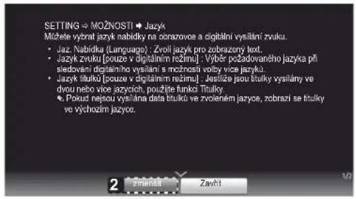 SETTING ⇒ MOZNOSTI ➕ Jazyk Múžete vybrat jazyk nabídky na ocorazovce a digitální vysilání zvuku. • Jaz. Nabídka (Language): Zvoli jazyk pro zobrazený text. • Jazyk zvuku [pouze v digitálním režímu]: Vybr požadovaného jazyka pří siedovani digitálního vysilání s možnosti volby vice jazyku. • Jazyk titlukó [scuze v digitálním režímu]: Jesilize jsou titluky vysilány ve dvou nebo vice jazyčih, použite funkci Titluky. • Pokud nejsou vysilána data titlukó ve zvoleném jazyce, zobrazí se titluky ve výchozím jazyce.