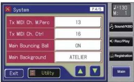 System P4/5 Tx MIDI Ch, M.Perc 13 Tx MIDI Ch, Ctrl 16 Main Bouncing Ball ON Main Background ATELIER Exit Utility 130 M: 1 Sound/KBD Rec/Play Registration Main