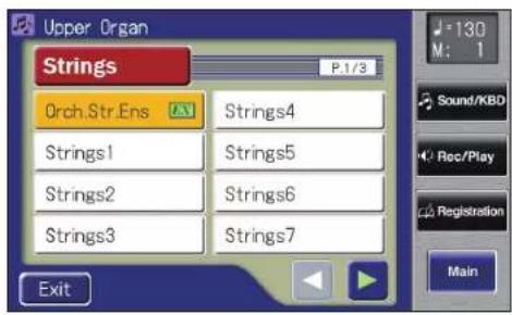 Upper Organ Strings Orch.Str.Ens Strings4 Strings1 Strings5 Strings2 Strings6 Strings3 Strings7 Exit 130 M: 1 Sound/KBD Rec/Play Registration Main