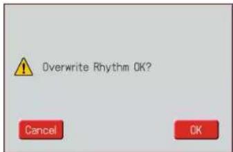 Overwrite Rhythm OK? Cancel OK
