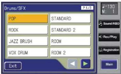 Drums/SFX P.1/3 POP STANDARD ROCK STANDARD 2 JAZZ BRUSH ROOM VOX DRUM ROOM 2 Exit -130 M: 1 Sound/KBD Rec/Play Registration Main