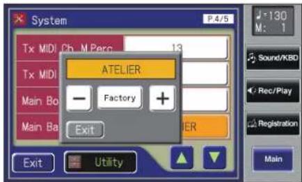 System P4/5 Tx MIDI Ch M Perc 13 Tx MIDI ATELIER Factory + Main Bo Exit Main Ba Utility J-130 M: 1 Sound/KB0 Rec/Play Registration Main