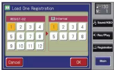 Load One Registration REGIST-02 Internal 1 2 3 4 5 6 7 8 9 10 11 12 Cancel OK 130 M: 1 Sound/KBD Rec/Play Registration Main