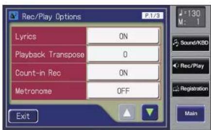 Rec/Play Options P.1/3 Lyrics ON Playback Transpose 0 Count-in Rec ON Metronome OFF Exit 130 M: 1 Sound/KBD Rec/Play Registration Main