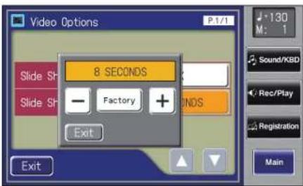 Video Options P.1/1 Slide Sh 8 SECONDS Slide Sh — Factory + S Exit Exit M: 1 Sound/KBD Rec/Play Registration Main