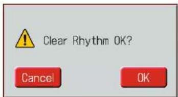 Clear Rhythm OK? Cancel OK