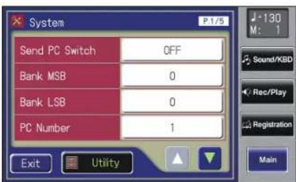 System P.1/5 Send PC Switch OFF Bank MSB 0 Bank LSB 0 PC Number 1 Exit Utility J-130 M: 1 Sound/KBD Rec/Play Registration Main