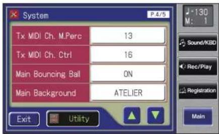 System P.4/5 Tx MIDI Ch. M.Perc 13 Tx MIDI Ch. Ctrl 16 Main Bouncing Ball ON Main Background ATELIER Exit Utility -130 M: 1 Sound/KBD Rec/Play Registration Main