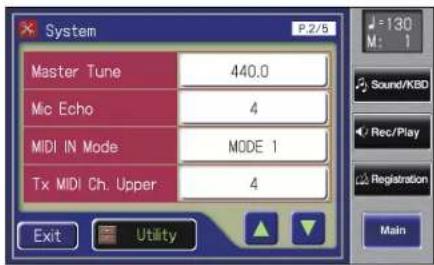 System P2/5 Master Tune 440.0 Mic Echo 4 MIDI IN Mode MODE 1 Tx MIDI Ch. Upper 4 Exit Utility 130 M: 1 Sound/KBD Rec/Play Registration Main