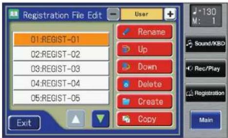 Registration File Edit 01:REGIST-01 02:REGIST-02 03:REGIST-03 04:REGIST-04 05:REGIST-05 Exit Rename Up Down Delete Create Copy 130 M: 1 Sound/KBD Rec/Play Registration Main