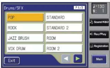 Drums/SFX P.1/3 POP STANDARD ROCK STANDARD 2 JAZZ BRUSH ROOM VOX DRUM ROOM 2 Exit 130 M: 1 Sound/KBD Rec/Play Registration Main