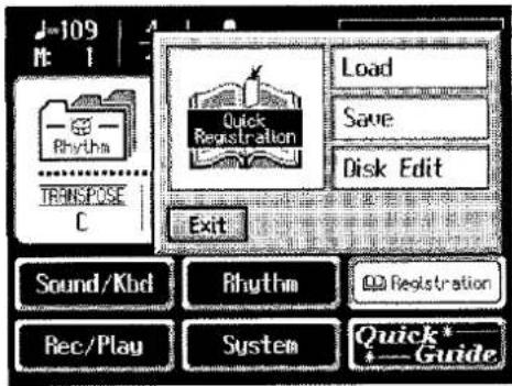 109 N: 1 Rhythm TRANSPOSE C Quick Registration Load Save Disk Edit Exit Sound/Kbcl Rhythm Registration Rec/Play System Quick* + Guide