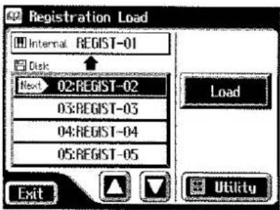 Registration Load Internal REGIST-01 Disk Next 02:REGIST-02 03:REGIST-03 04:REGIST-04 05:REGIST-05 Load Exit Utility