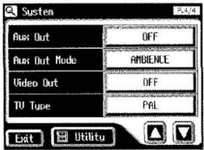 System Aux Out OFF Aux Out Mode AMBIENCE Video Out OFF TV Type PAL Exit Utility